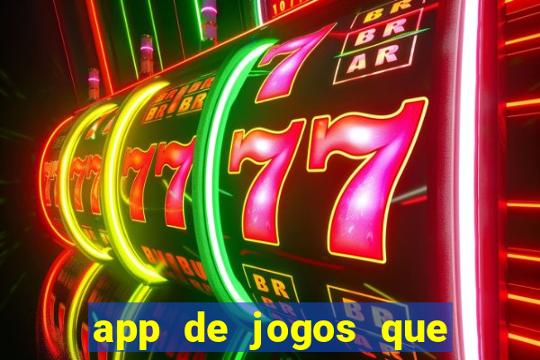 app de jogos que realmente pagam dinheiro